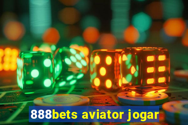 888bets aviator jogar
